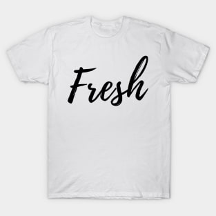 Fresh Start T-Shirt